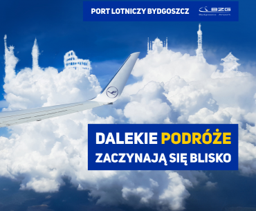 Dalekie podróże zaczynają się blisko! Leć z Bydgoszczy w Świat